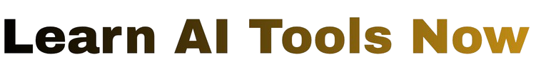 Learn AI Tools Now